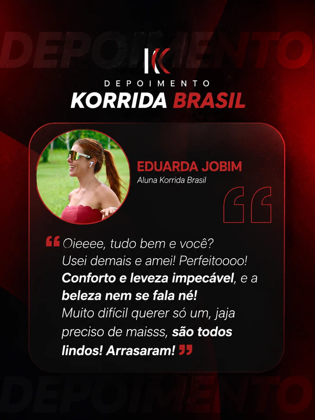 Depoimento de Eduarda Jobim sobre os óculos USE KORRIDA